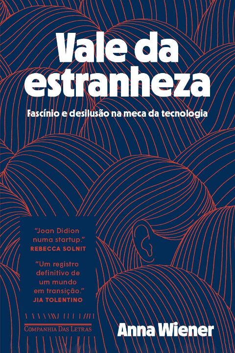 Livro Vale da estranheza: Fascínio e desilusão na meca da...