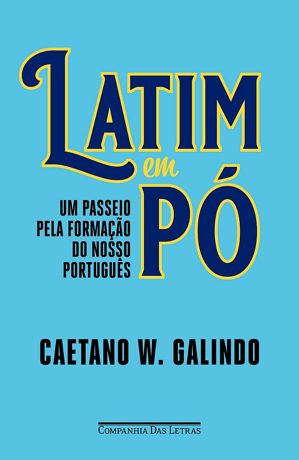 Livro Latim em pó: Um passeio pela formação do nosso port...