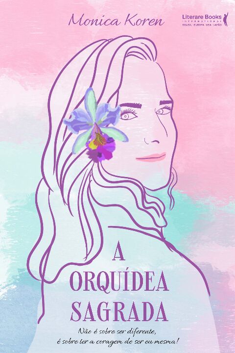 Livro A orquídea sagrada: não é sobre ser diferente, é so...