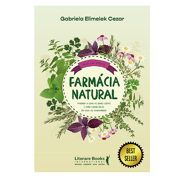 Livro Farmácia natural: aprenda a usar as ervas certas e ...