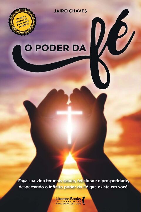 Livro O poder da fé: faça sua vida ter saúde,felicidade e...