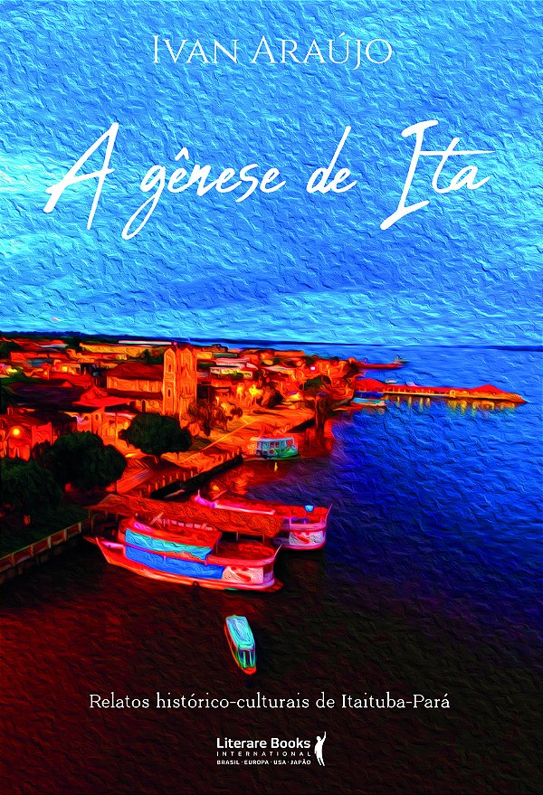 Livro A gênese de Ita: relatos históricos culturais de It...