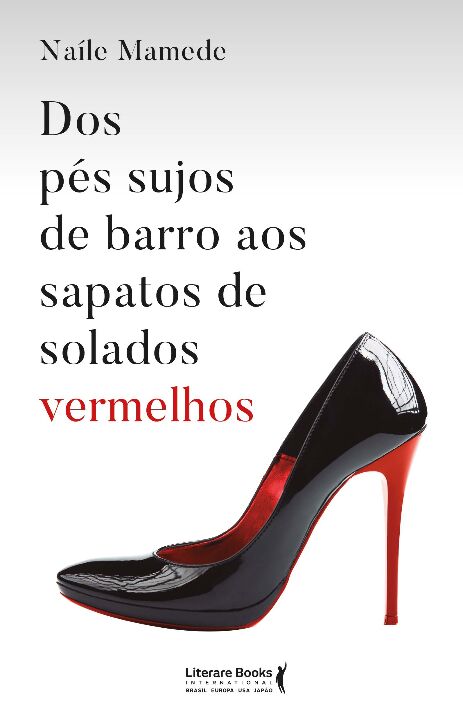 Livro Dos pés sujos de barro aos sapatos de solados verme...