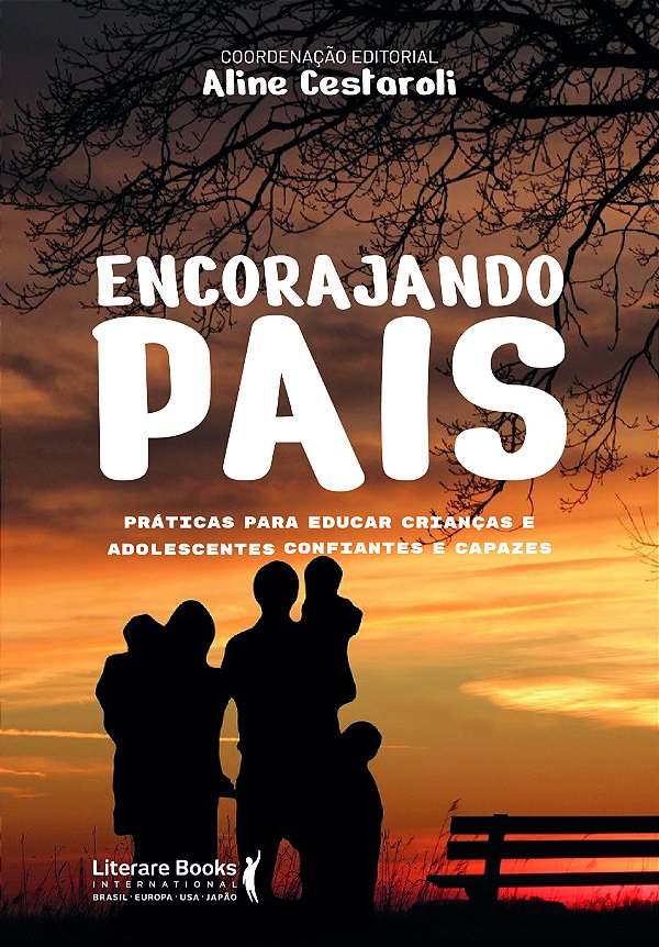 Livro Encorajando pais: práticas para educar crianças e a...
