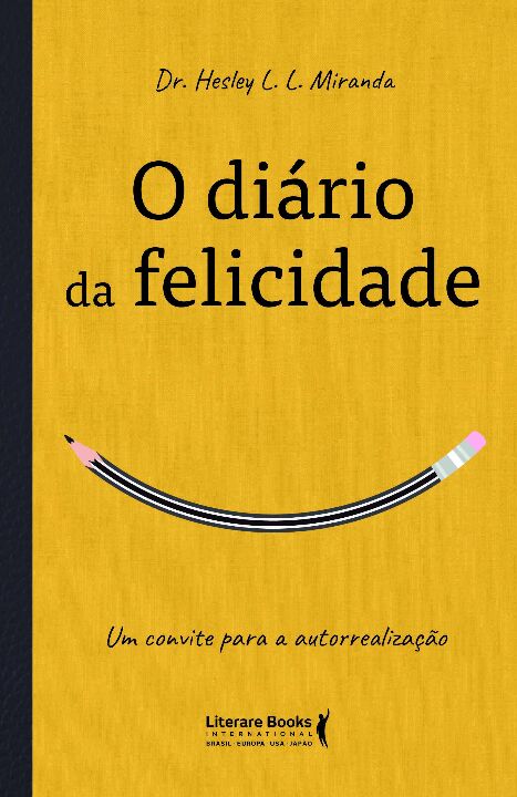 Livro O diário da felicidade: um convite para a autorreal...