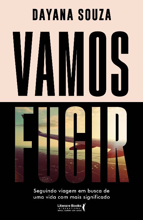 Livro Vamos fugir: seguindo viagem em busca de uma vida c...