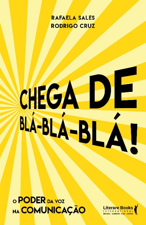 Livro Chega de blá blá blá: o poder da voz na comunicação
