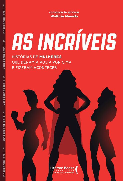 Livro As incríveis: histórias de mulheres que deram a vol...