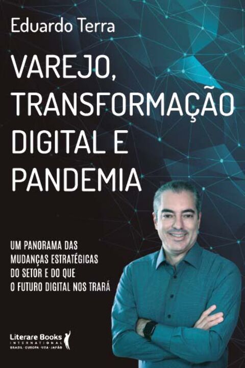 Livro Varejo, transformação digital e pandemia: um panora...
