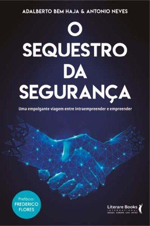 Livro O sequestro da segurança: uma empolgante viagem ent...