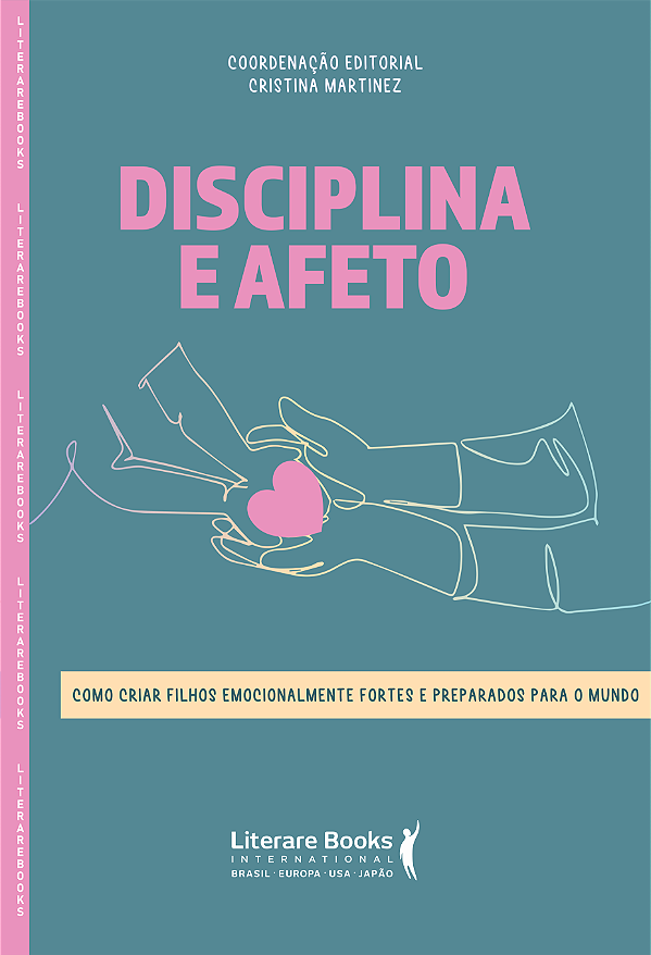 Livro Disciplina e afeto: como criar filhos emocionalment...