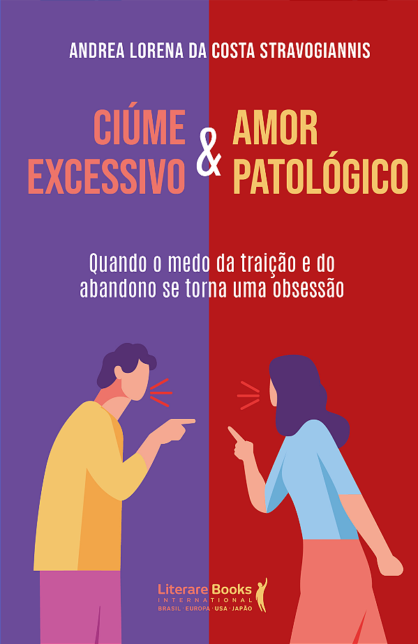 Livro Ciúme excessivo & Amor patológico: quando o medo da...