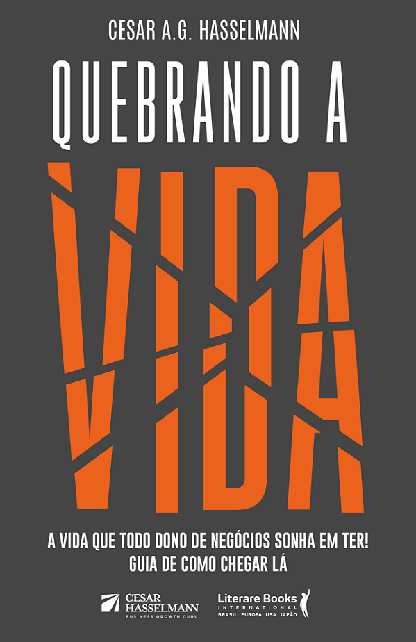 Livro Quebrando a vida: a vida que todo dono de negócios ...