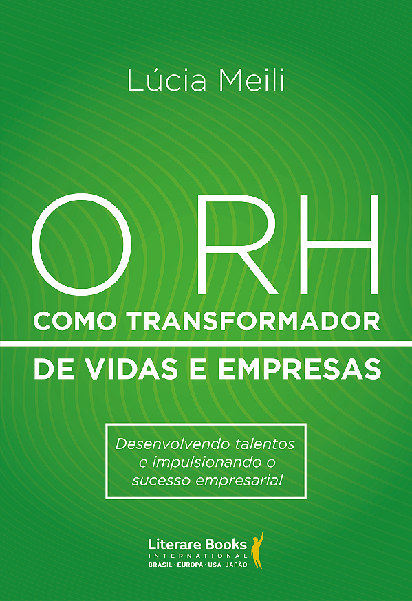 Livro O RH como transformador de vidas e empresas: desenv...