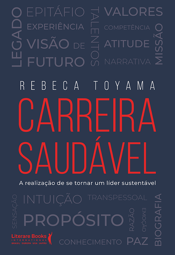 Livro Carreira saudável: A realização de se tornar um líd...