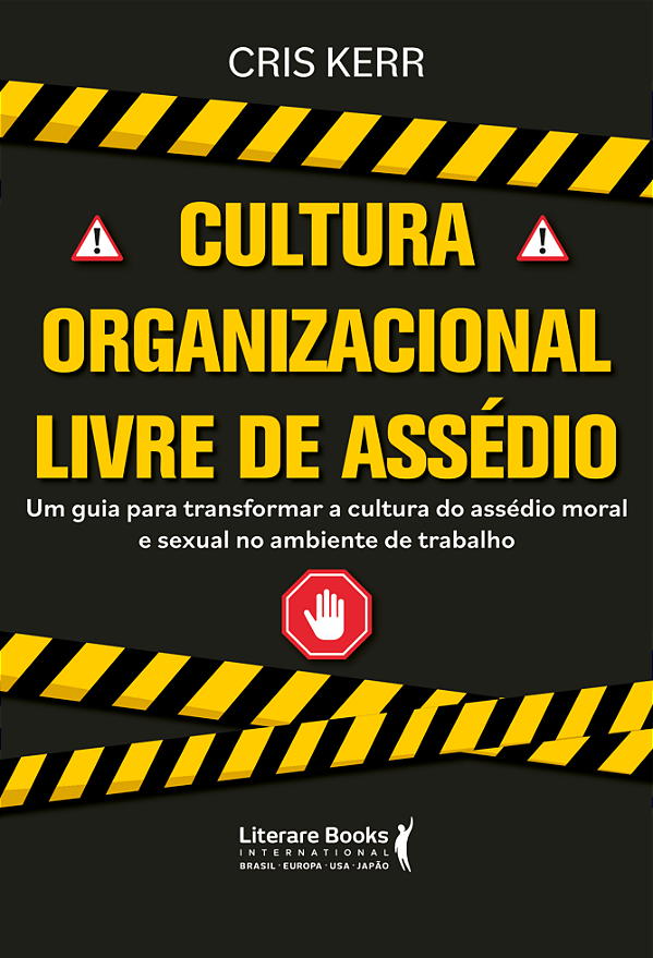 Livro Cultura organizacional livre de assédio: Um guia pa...