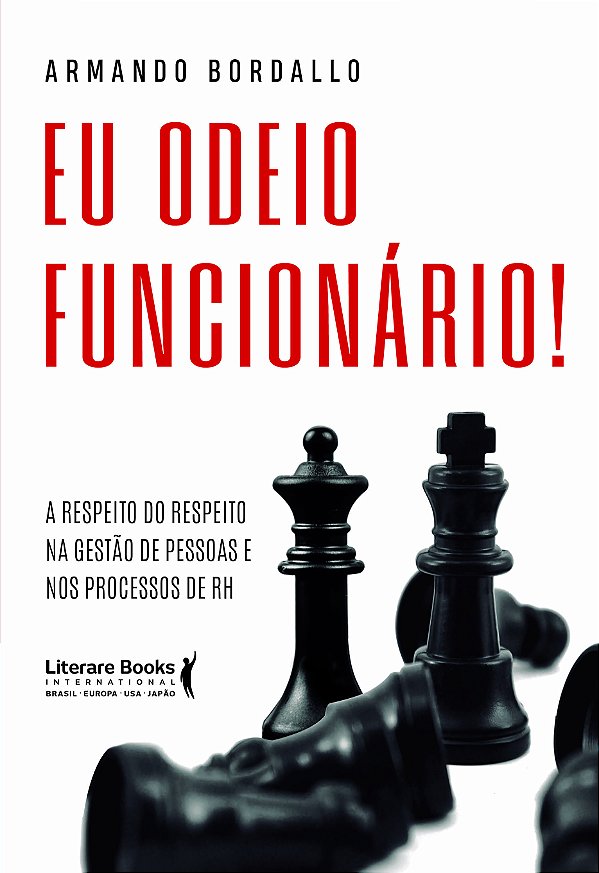 Livro Eu odeio funcionário!: A respeito do respeito na ge...