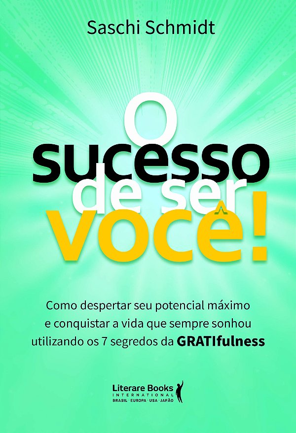 Livro O sucesso de ser você: Como despertar seu potencial...