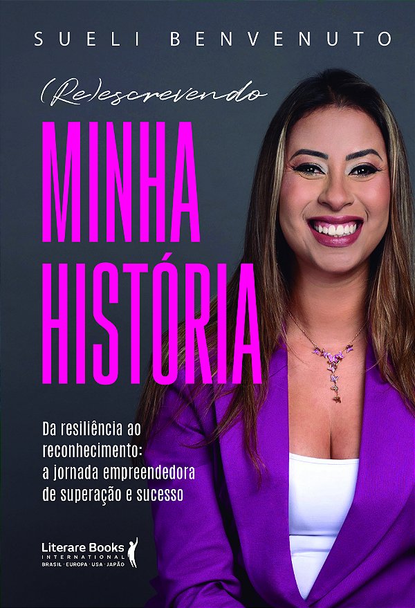 Livro (Re)escrevendo minha história: Da resiliência ao re...