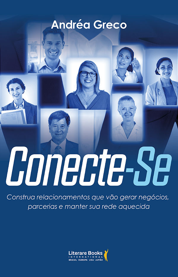 Livro Conecte-se: construa relacionamentos que vão gerar ...