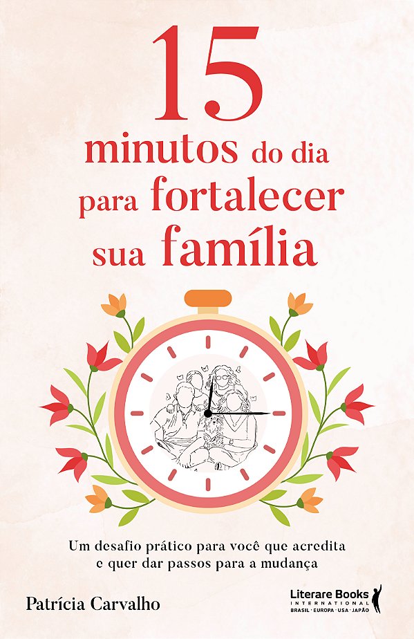 Livro 15 minutos do dia para fortalecer sua família: Um d...