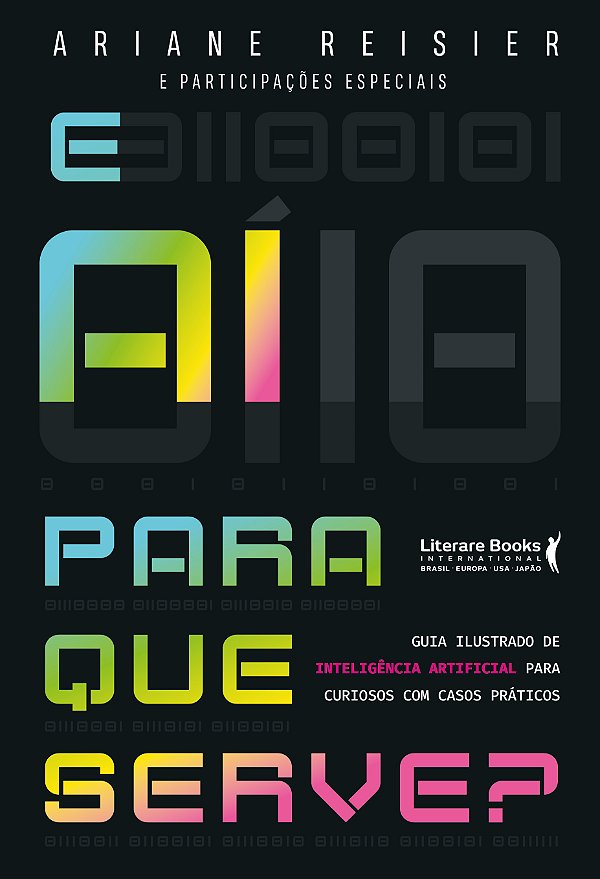 Livro E aí para que serve?: Inteligência Artificial para ...