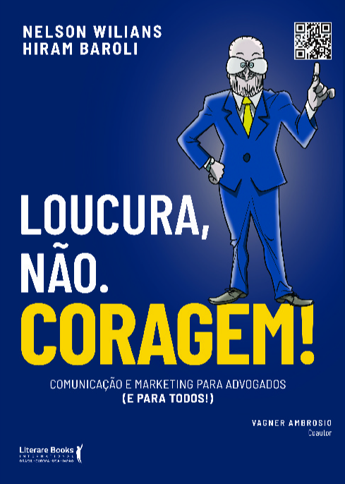 Livro Loucura, não. Coragem!: Comunicação e marketing par...