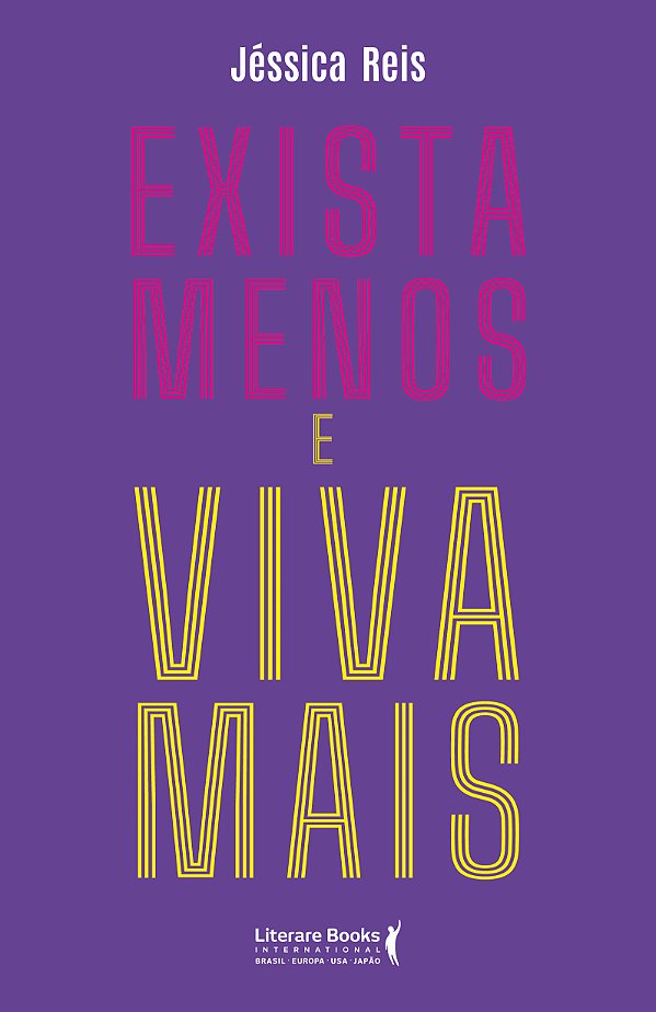 Livro Exista menos e viva mais