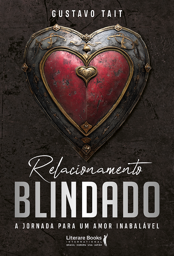 Livro Relacionamento blindado: A jornada para um amor ina...
