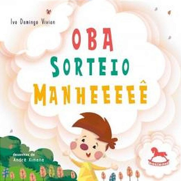 Livro Oba, sorteio! Manheeeeê