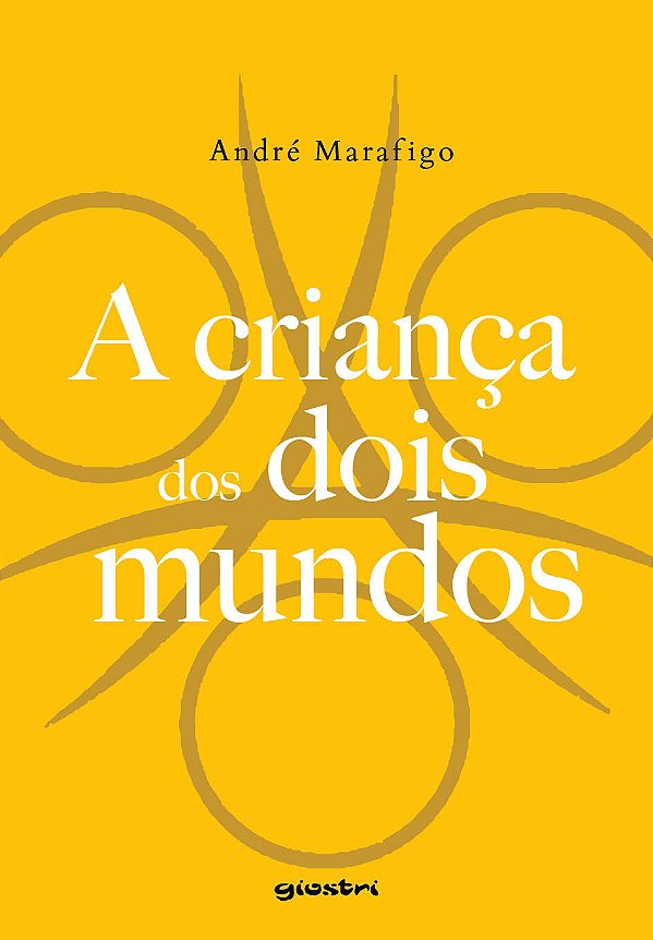 Livro A criança dos dois mundos