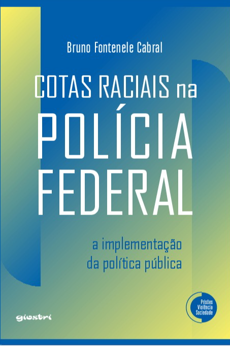 Livro Cotas raciais na Polícia Federal: A implementação da polí...