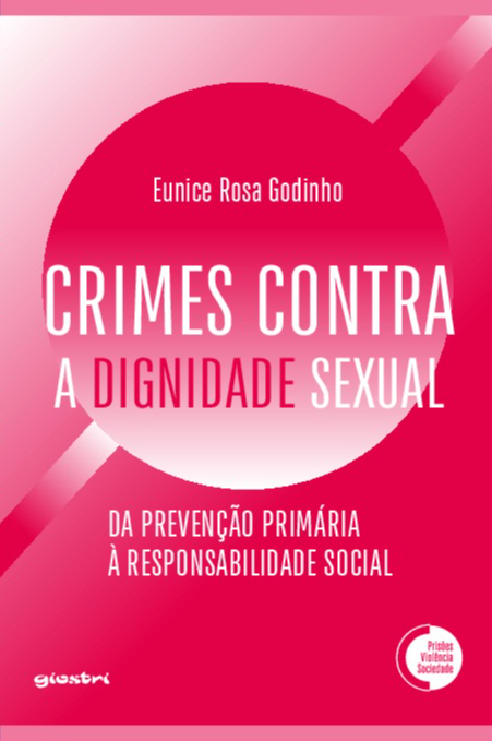Livro Crimes contra a dignidade sexual: Da prevenção prim...