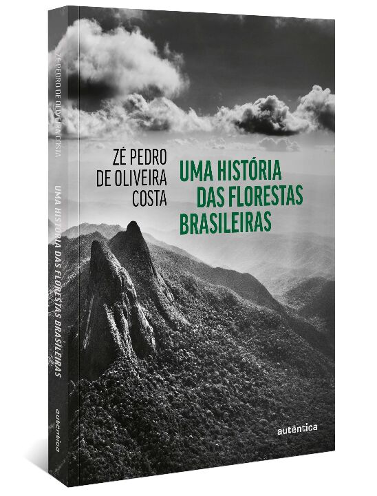 Livro Uma história das florestas brasileiras