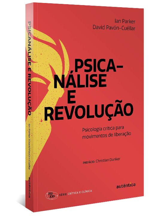 Livro Psicanálise e revolução: psicologia crítica para mo...