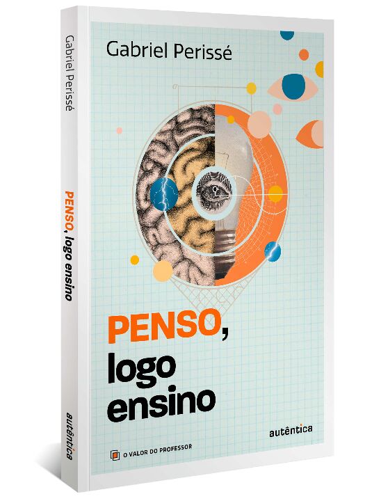 Livro Penso, logo ensino (Coleção O valor do professor, V...