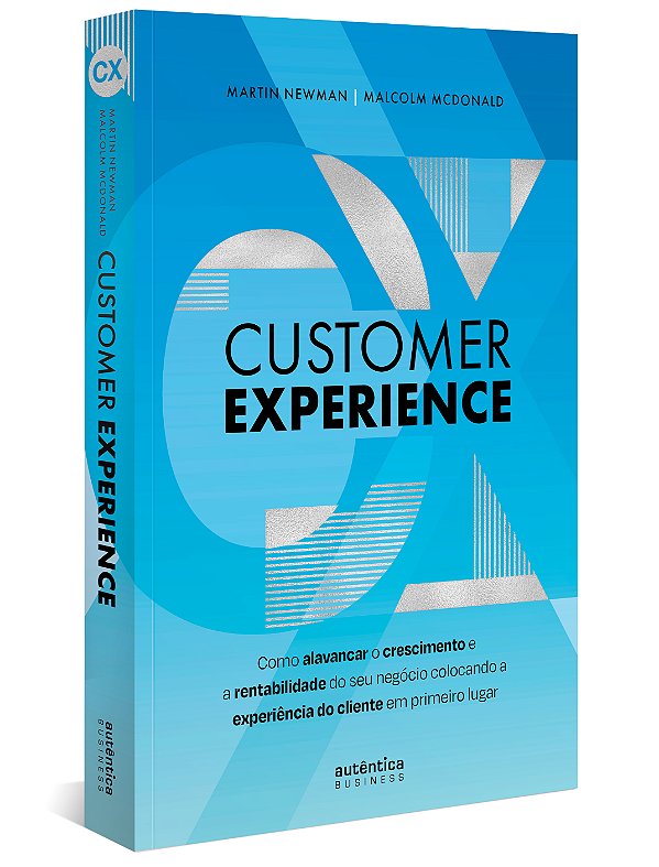 Livro Customer experience: como alavancar o crescimento e...