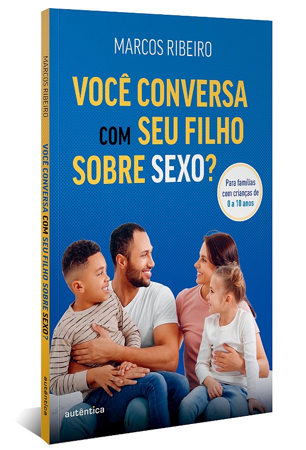 Livro Você conversa com seu filho sobre sexo?: para famíl...