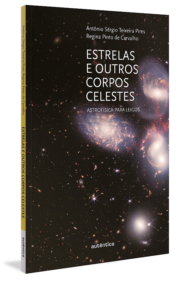 Livro Estrelas e outros corpos celestes: Astrofísica para...
