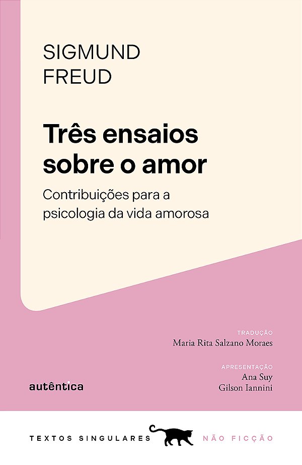 Livro Três ensaios sobre o amor: contribuições para a psi...