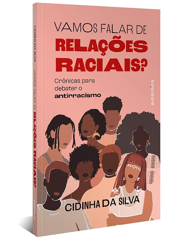 Livro Vamos falar de relações raciais?: Crônicas para deb...