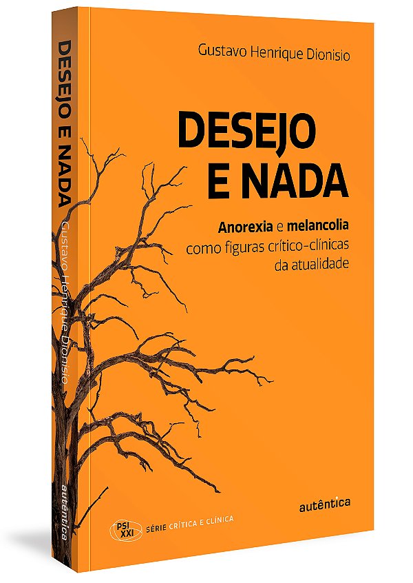 Livro Desejo e nada: Anorexia e melancolia como figuras c...