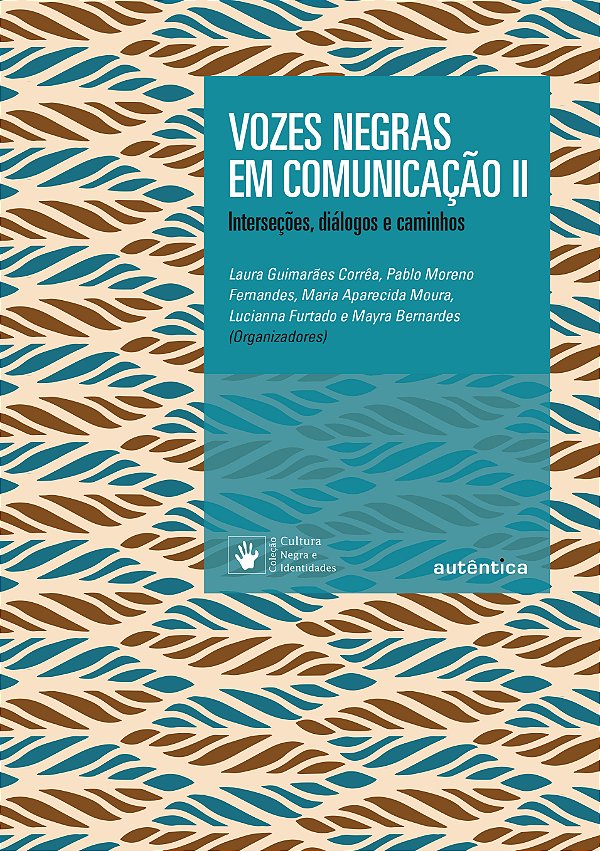 Livro Vozes negras em comunicação II: Interseções, diálog...