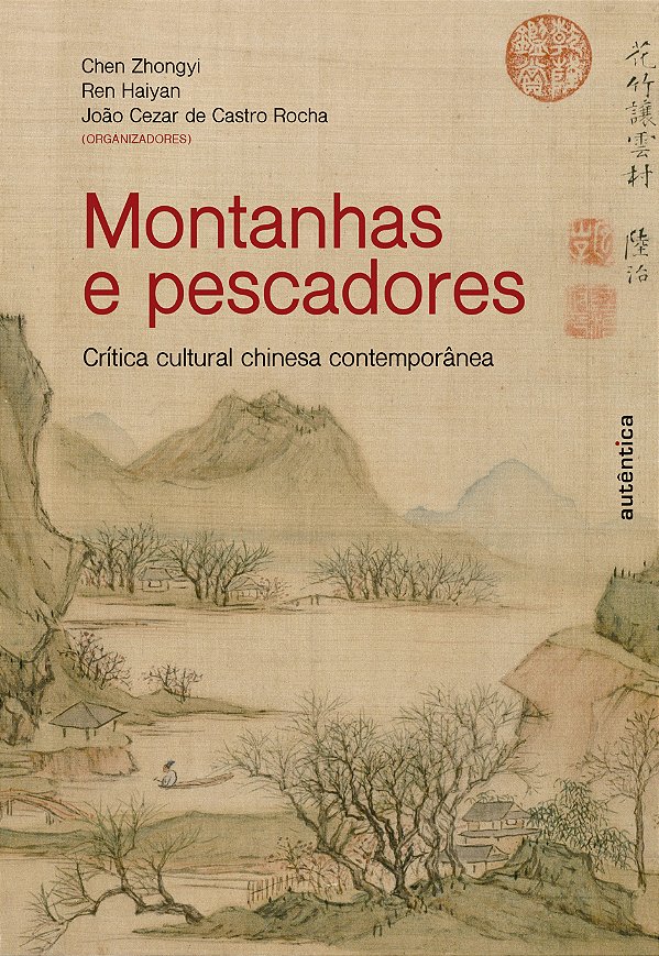 Livro Montanhas e pescadores: Crítica cultural chinesa co...