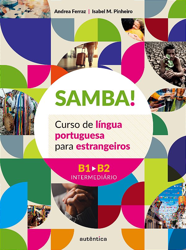 Livro SAMBA! Vol. 2 (B1-B2 Intermediário): Curso de língua port...