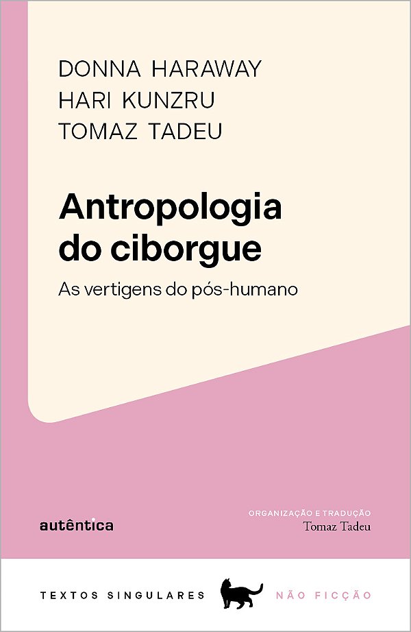Livro Antropologia do ciborgue: as vertigens do pós-human...