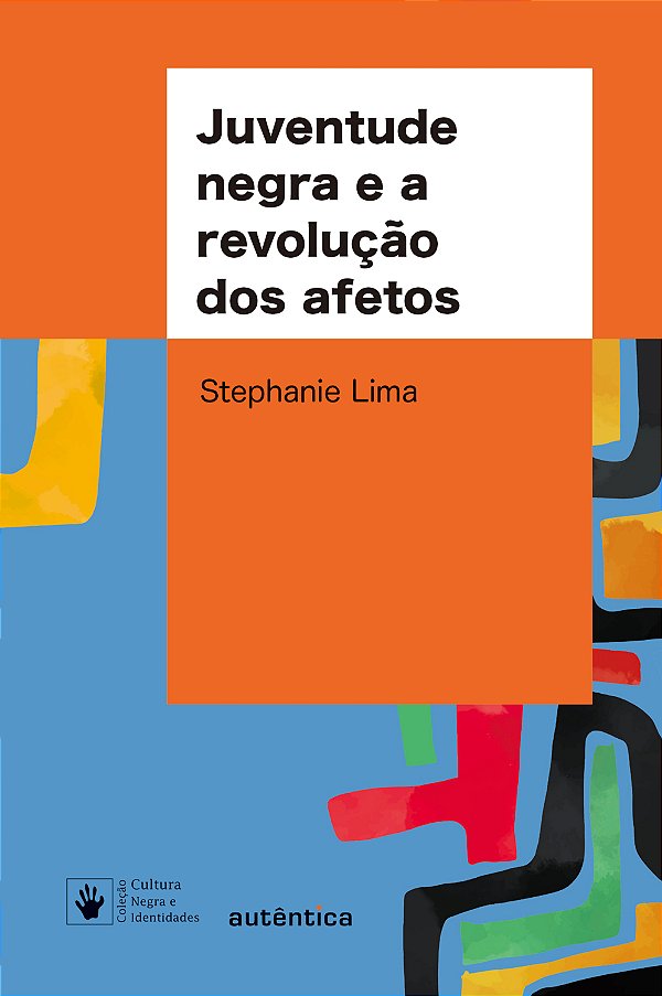 Livro Juventude negra e a revolução dos afetos