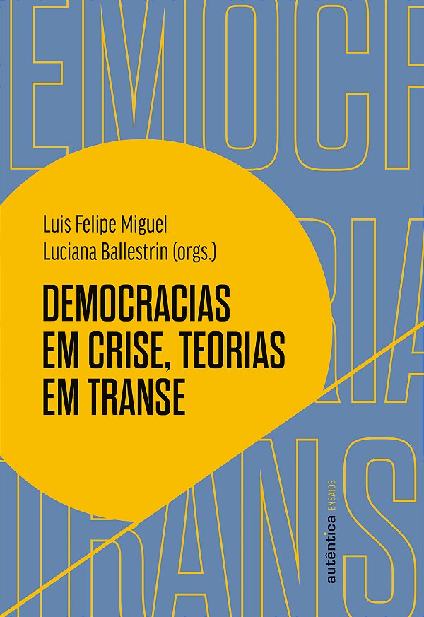 Livro Democracias em crise, teorias em transe