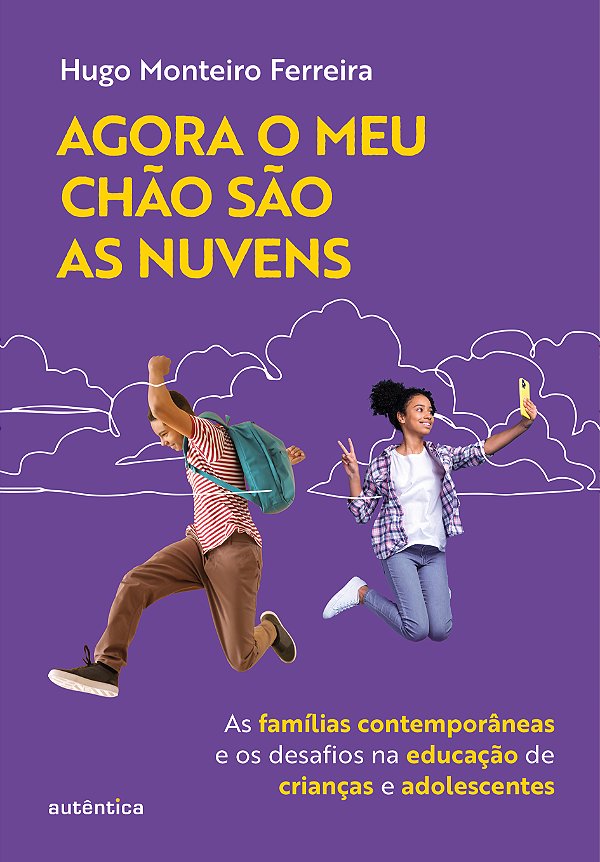 Livro Agora o meu chão são as nuvens: As famílias contemporânea...