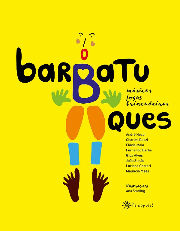 Livro Barbatuques - Músicas, Jogos E Brincadeiras